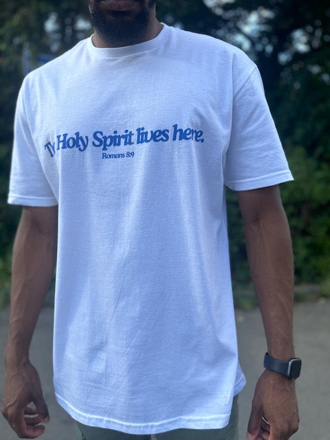 "The Holy Spirit lives here." tee