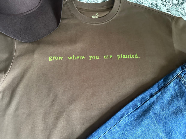 "grow where you are planted." Boxy Tee